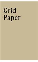 Grid Paper: 5 x 5 Graph Sketch Paper / Graph Journal Paper To Sketch Designs