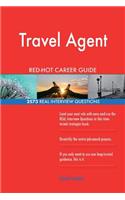 Travel Agent RED-HOT Career Guide; 2573 REAL Interview Questions