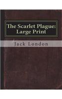 The Scarlet Plague: Large Print