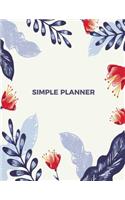 Simple Planner: Undated Personal Journal Notebook. Weekly Monthly Daily Notes Goals Tracker Calendar For Busy Moms