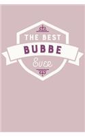 The Best Bubbe Ever: (Friends and Family Notebooks)