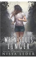 When Souls Linger