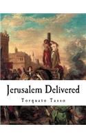 Jerusalem Delivered: Gerusalemme Liberata(Epic Poetry)