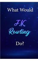 What Would J.K. Rowling Do?