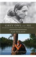 Grey Owl and Me