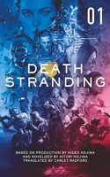Death Stranding - Death Stranding: The Official Novelization - Volume 1