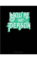 You're My Person