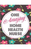 One Amazing Home Health Nurse