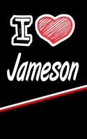 I Love Jameson: Isometric Dot Paper Drawling Paper Notebook Journal Featuring 120 Pages 6x9