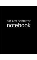 Big Ass Sobriety Notebook