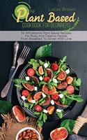 The Plant Based Cookbook For Beginners