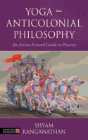 Yoga – Anticolonial Philosophy