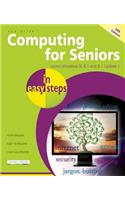 Computing for Seniors in Easy Steps: Covers Windows 8, 8.1 and 8.1 Update 1