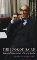 Book of Isaiah: Personal Impressions of Isaiah Berlin