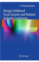 Benign Childhood Focal Seizures and Related Epileptic Syndromes