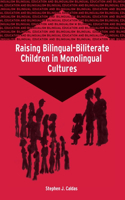 Raising Bilingual-Biliterate Children