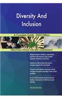 Diversity And Inclusion A Complete Guide - 2020 Edition