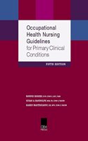 Occupational Health Nursing Guidelines for Primary Clinical Conditions