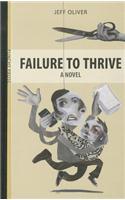 Failure to Thrive: (Punchy Prose)