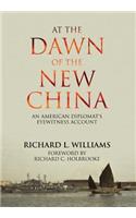 At the Dawn of the New China