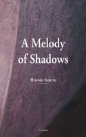 Melody of Shadows
