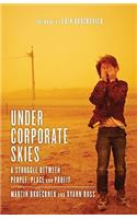 Under Corporate Skies: A sruggle between people, place and profit