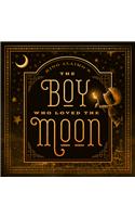 The Boy Who Loved the Moon