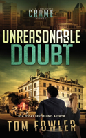 Unreasonable Doubt: A C.T. Ferguson Crime Novel(1 The C.T. Ferguson Mysteries)