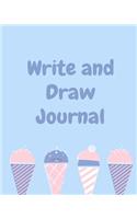 Write & Draw Journal: 8x10 Ice Cream Cones, Paint or Color for Kids, Drawing, Doodling & Writing Book, Blank Paper & Notebook(Elite Journal)