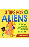 3 Tips For Aliens