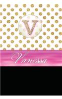 Vanessa: Personalized Lined Journal Diary Notebook 150 Pages, 6 X 9 (15.24 X 22.86 CM), Durable Soft Cover