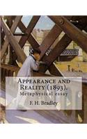 Appearance and Reality (1893). By