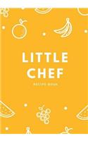 Little Chef Recipe Book: Special Menu, My Kids and I Are Cooking Together