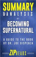 Summary & Analysis of Becoming Supernatural