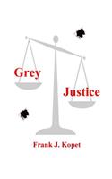 Grey Justice