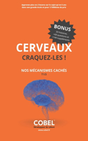 Cerveaux, Craquez-Les !