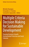 Multiple Criteria Decision Making for Sustainable Development