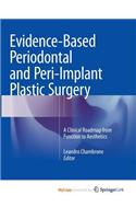 Evidence-Based Periodontal and Peri-Implant Plastic Surgery