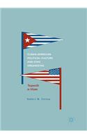 Cuban American Political Culture and Civic Organizing