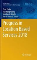 Progress in Location Based Services 2018