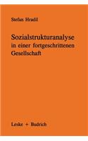 Sozialstrukturanalyse in einer fortgeschrittenen Gesellschaft