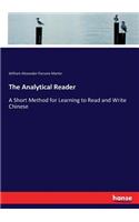 The Analytical Reader: A Short Method for Learning to Read and Write Chinese