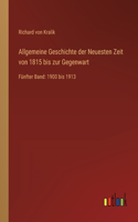 Allgemeine Geschichte der Neuesten Zeit von 1815 bis zur Gegenwart