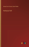 Healing by Faith