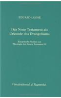 Das Neue Testament ALS Urkunde Des Evangeliums