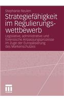 Strategiefähigkeit im Regulierungswettbewerb