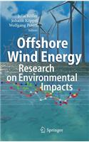 Offshore Wind Energy: Research on Environmental Impacts