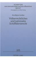 Völkerrechtliches und nationales Schifffahrtsrecht