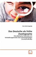 Das Deutsche als frühe Zweitsprache