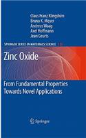 Zinc Oxide: From Fundamental Properties Towards Novel Applications